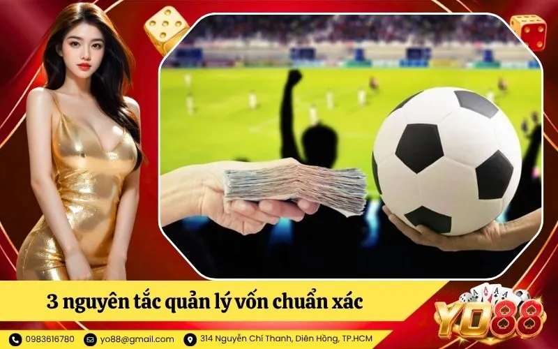 3 nguyên tắc quản lý vốn chuẩn xác giúp hạn chế tối đa rủi ro