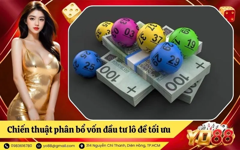 Chiến thuật phân bổ vốn đầu tư lô đề tối ưu