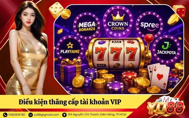 Điều kiện thăng cấp tài khoản VIP cho hội viên