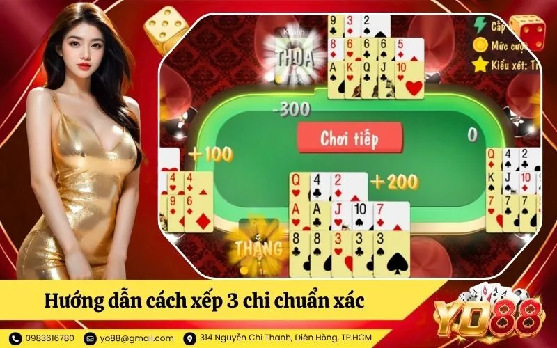 Hướng dẫn cách xếp 3 chi chuẩn xác để tránh binh lủng