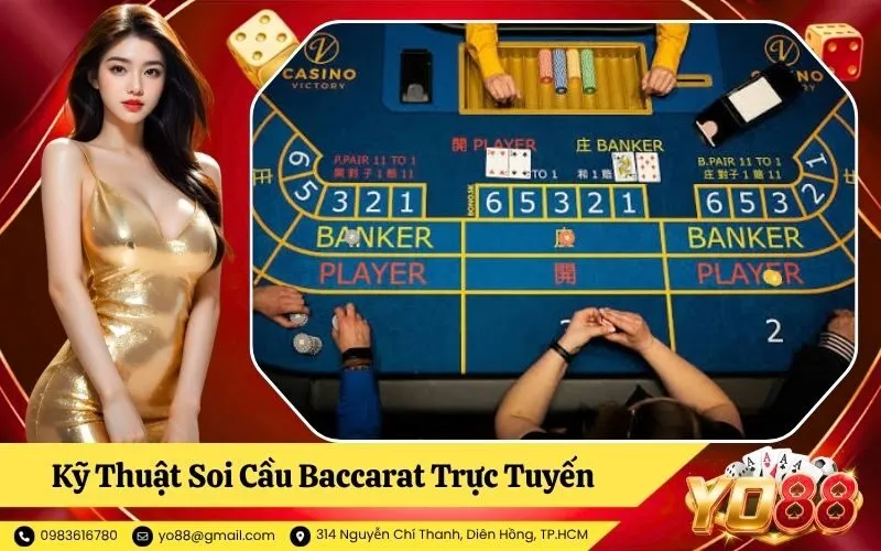 Kỹ Thuật Soi Cầu Baccarat Trực Tuyến Từ Cao Thủ