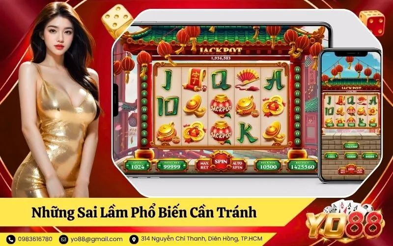 Những Sai Lầm Phổ Biến Cần Tránh Khi Chơi Nổ Hũ