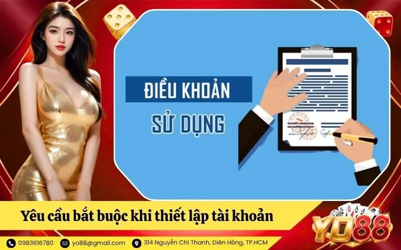 Yêu cầu bắt buộc khi thiết lập tài khoản thành viên mới