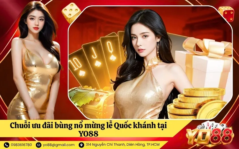 Chuỗi ưu đãi bùng nổ mừng lễ Quốc khánh tại YO88