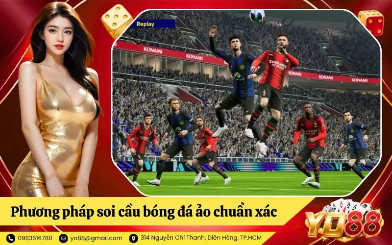 Phương pháp soi cầu bóng đá ảo chuẩn xác từ cao thủ chuyên nghiệp